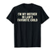 Funny Parent Men Women I'm My Mother in Law's Favorite Child T-Shirt