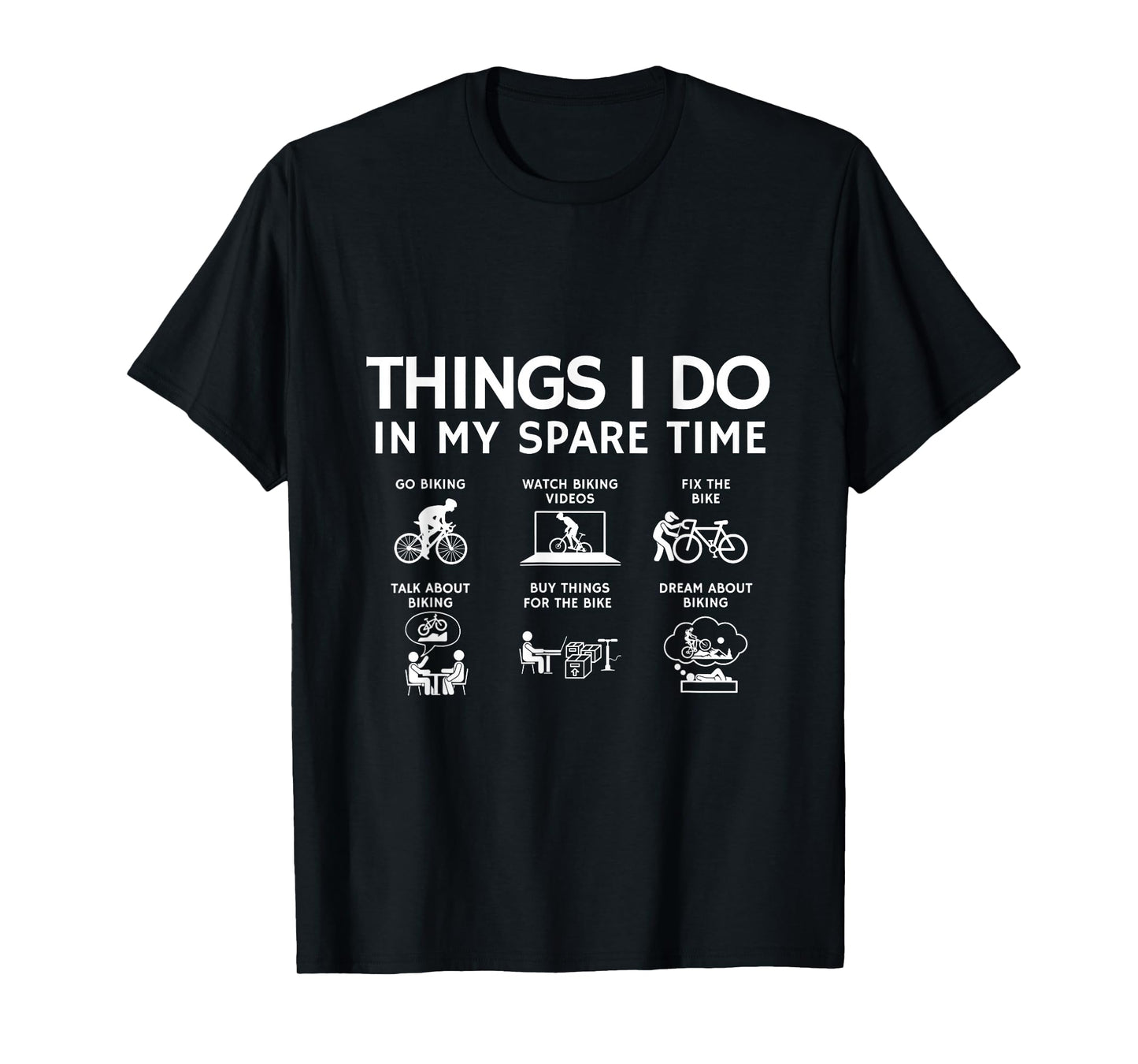 Things I Do in My Spare Time, Bicycle Cycling Lover T-Shirt