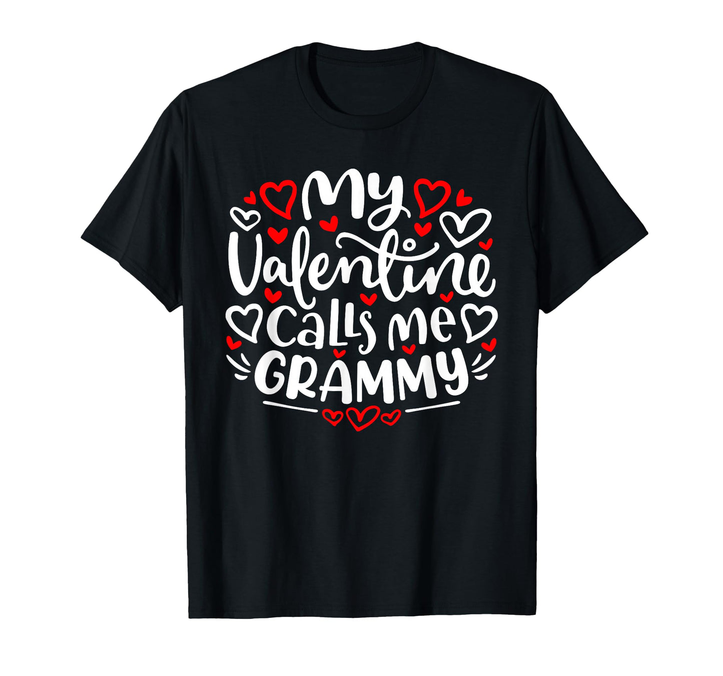 My Valentine Calls Me Grammy Cute Heart Valentine's Day T-Shirt