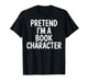 Pretend I'm A Book Character Costumes for Kids Halloween T-Shirt