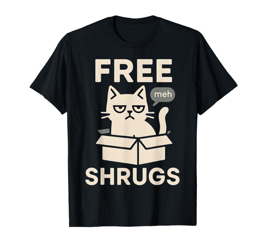Free Shrugs Meh Sarcastic Ironic Cat Pun Funny Graphic T-Shirt