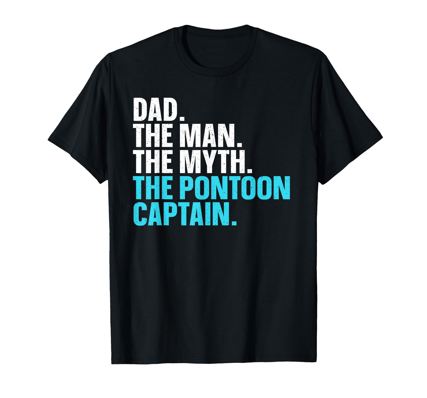 Cool Pontoon Boat Art for Dad Father Pontoon Captain Pontoon T-Shirt