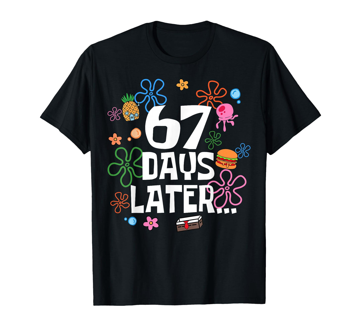 Six Seven Meme 67 Days of School Later Funny Teacher Kids T-Shirt