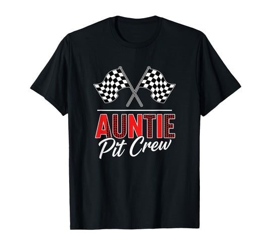 Aunt Pit Crew Race Car Birthday Party Racing Family T-Shirt