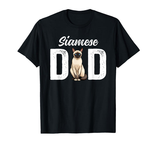 Siamese Dad Siamese Cat Owner Siamese Lover T-Shirt
