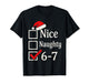 Funny 6-7 Meme Nice Naughty 67 Christmas Brain Rot T-Shirt