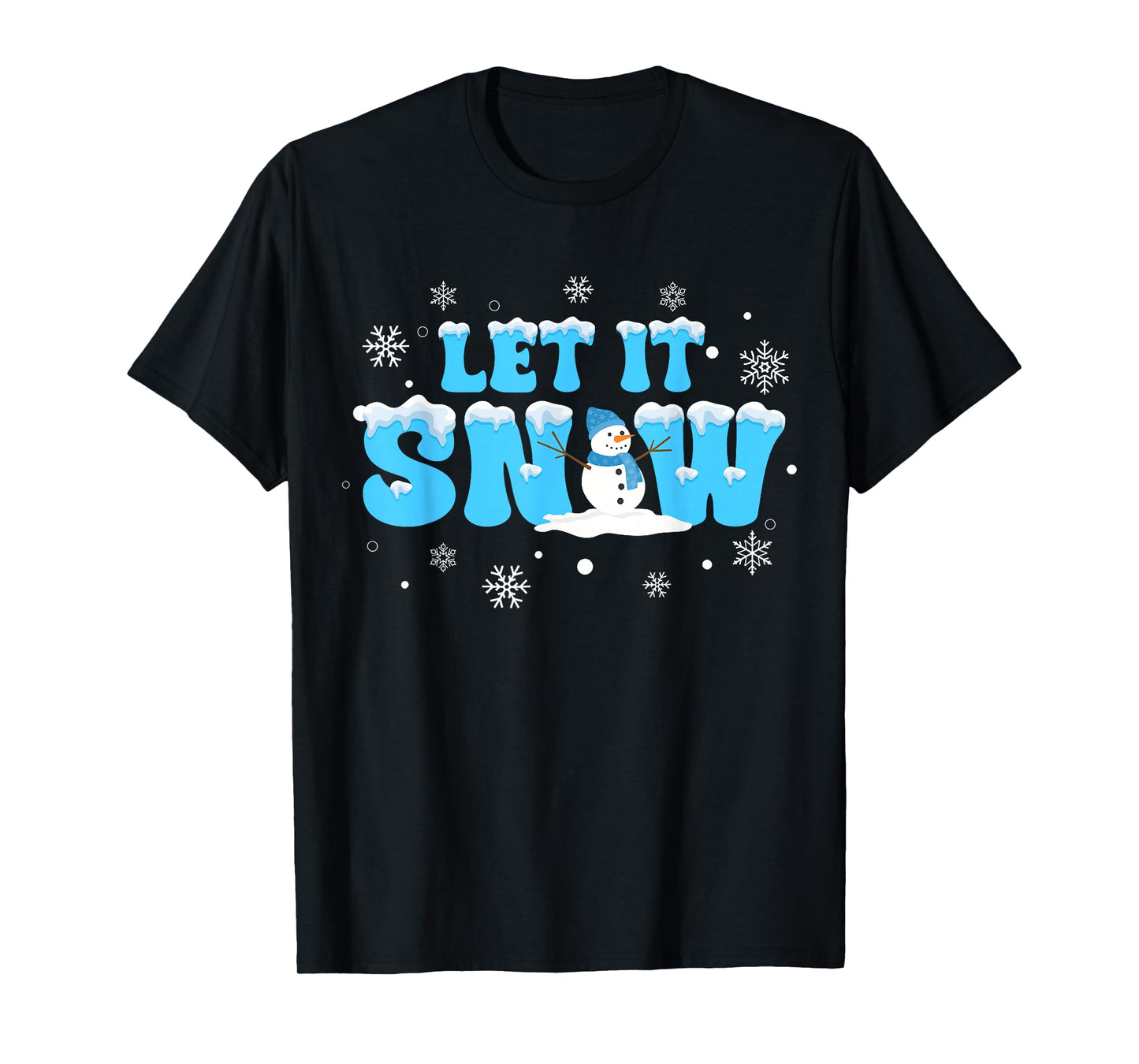 Let It Snow Cute Snowman Winter Christmas Kids Men Women T-Shirt