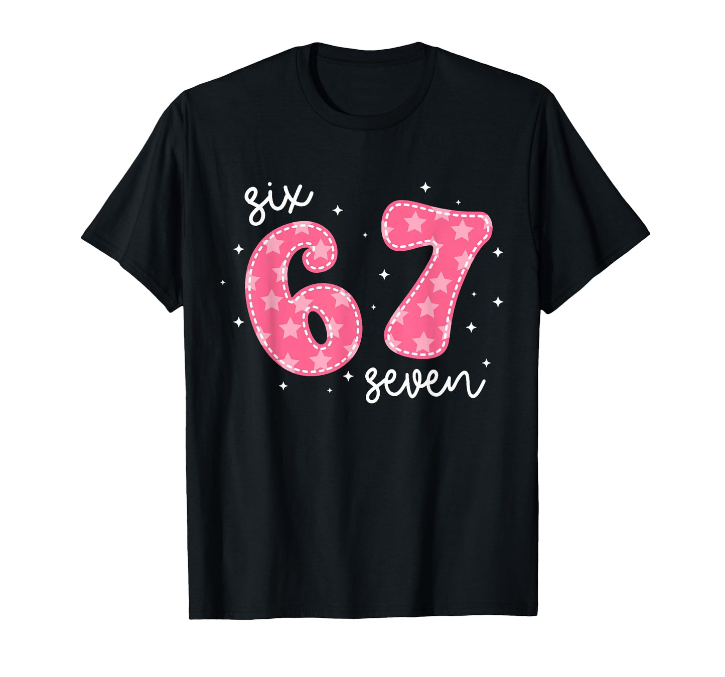 Funny Six Seven 6 7 Meme Gen Alpha Slang 6 7 Pink Cute Girls T-Shirt