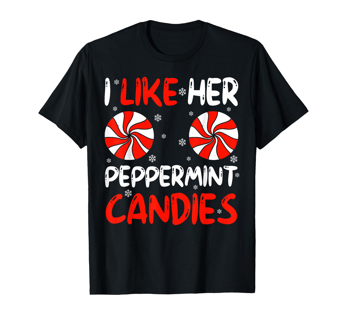 I Like Her Peppermint Candies Couple Matching Christmas T-Shirt