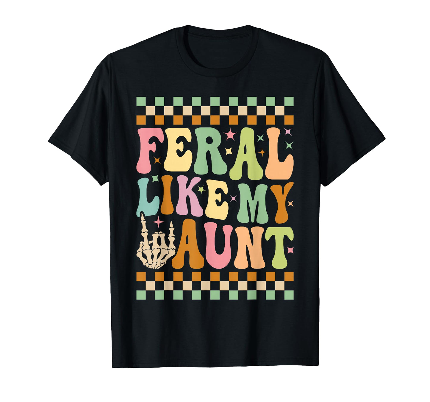 Feral Like My Aunt Funny Cute Family Nephew Niece T-Shirt