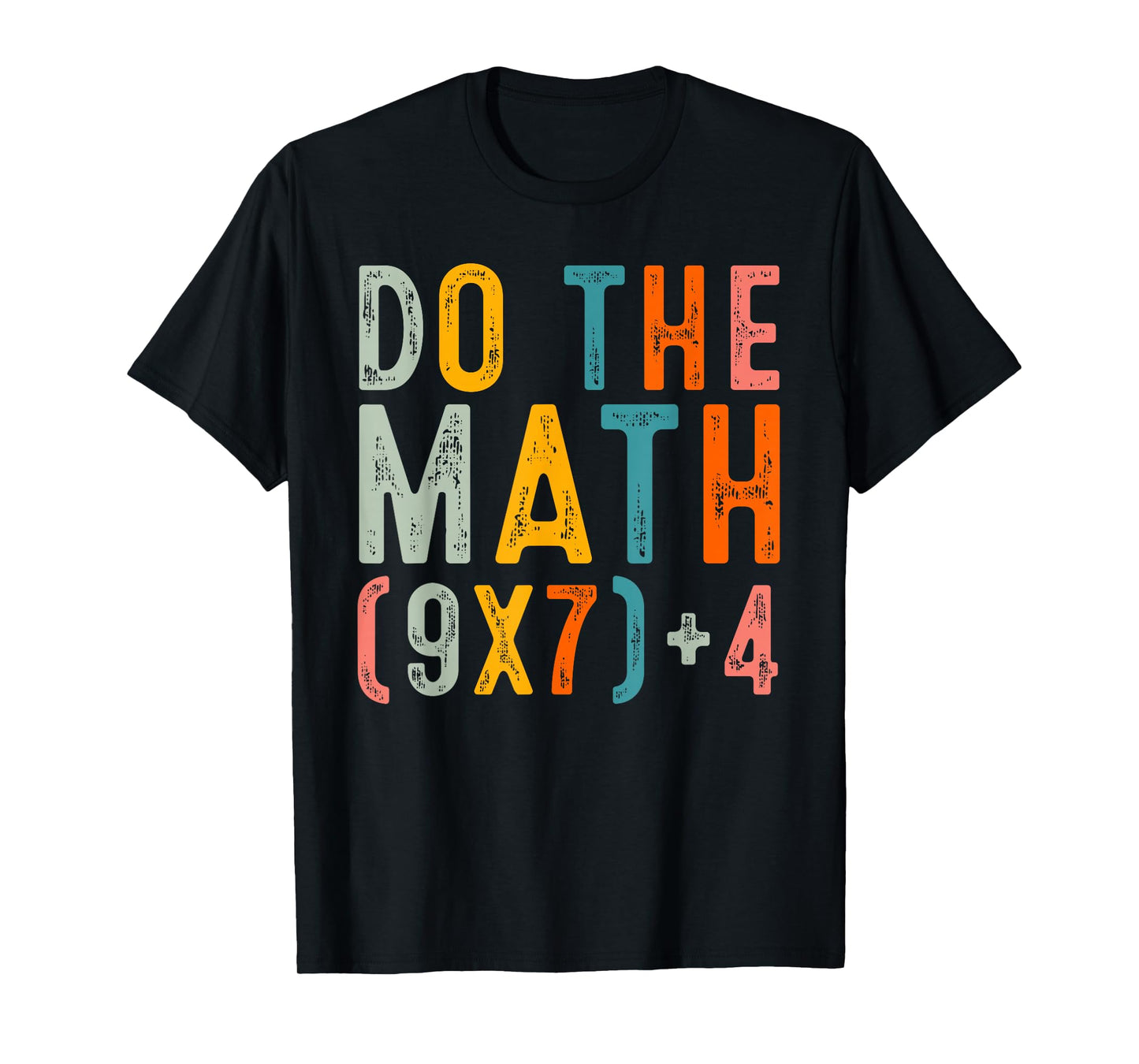 Do The Math 67 Meme Funny Six Seven Men Women Teacher T-Shirt