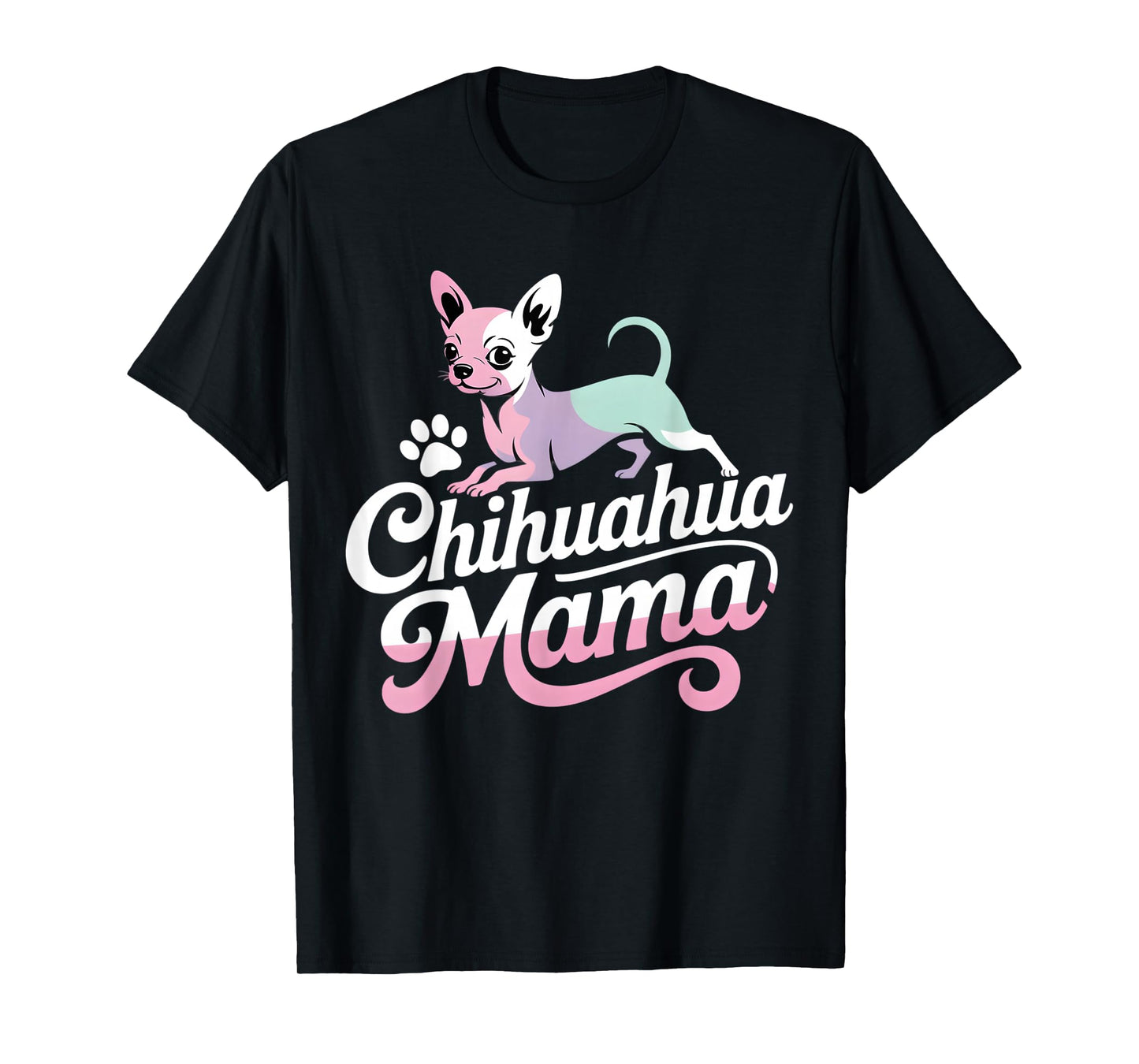 Chihuahua Mom Dog Lover Paw Women T-Shirt