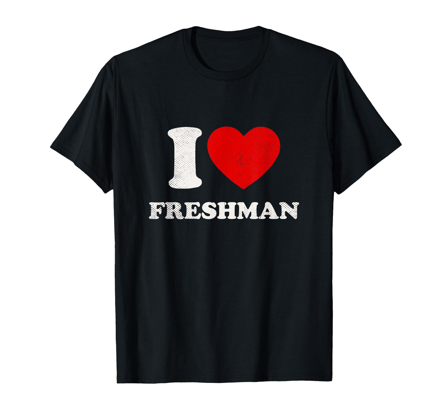 I Heart Freshman Vintage Red Heart First Year Student Frosh T-Shirt