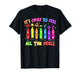 Its Okay to Feel All The Feels Mood Color Crayons Teacher T-Shirt