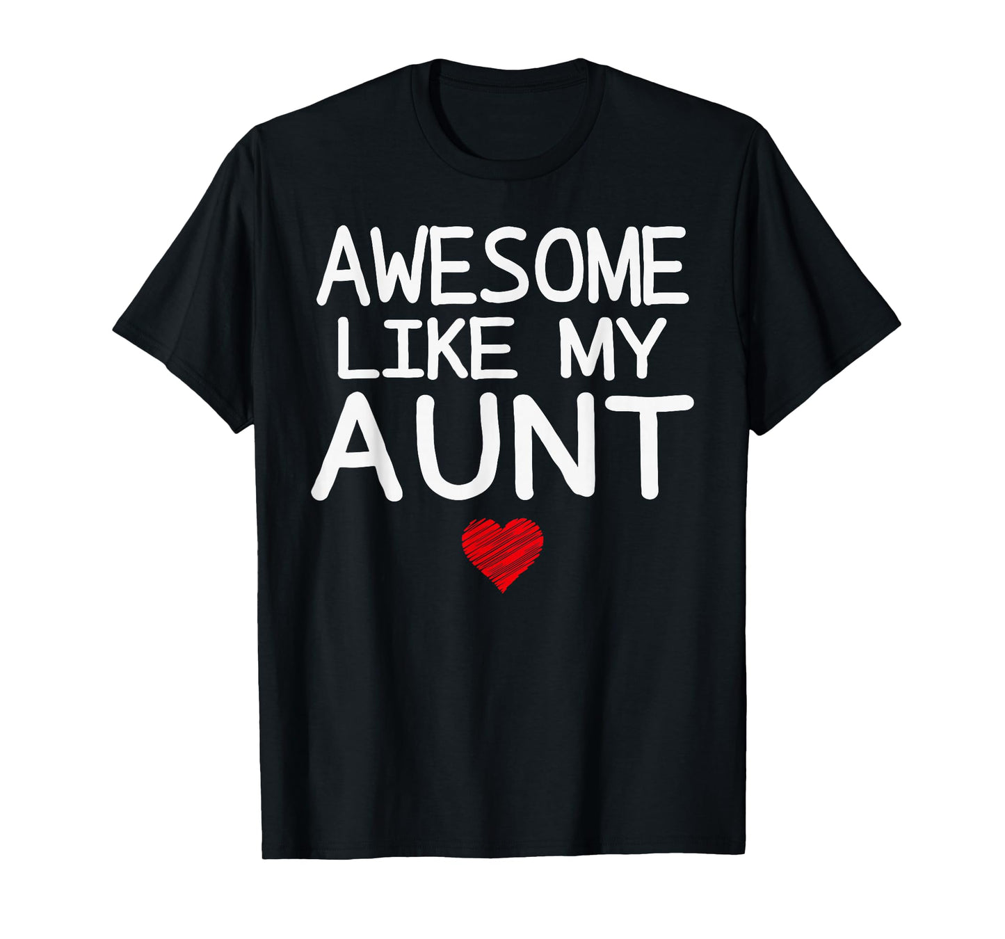 Awesome Like My Aunt Heart Graphic for Valentine Season T-Shirt