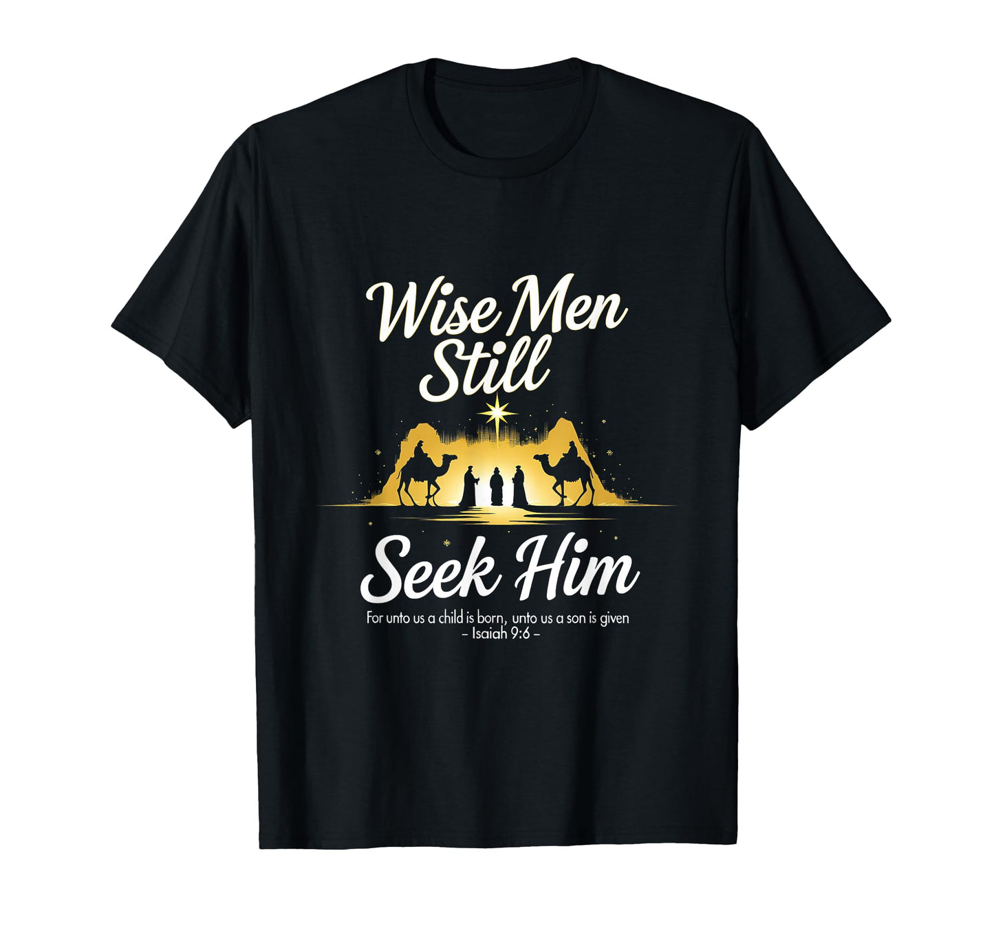 Christmas Wise Men Still Seek Him 3 Kings Religious T-Shirt