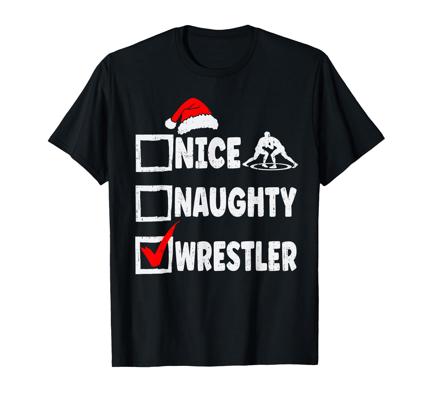 Nice Naughty Wrestler Funny Christmas Wrestling Mens Womens T-Shirt