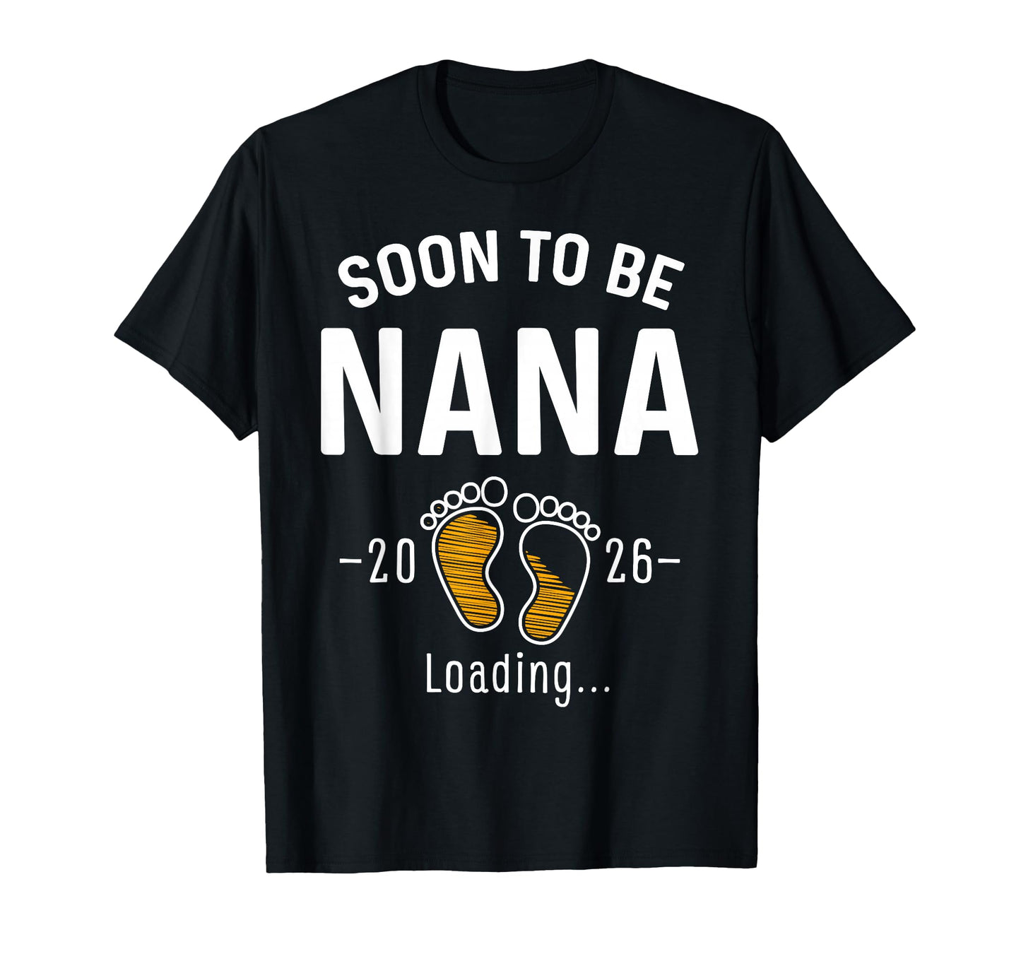 Soon to Be Nana Est 2026 Loading First Time Grandma T-Shirt