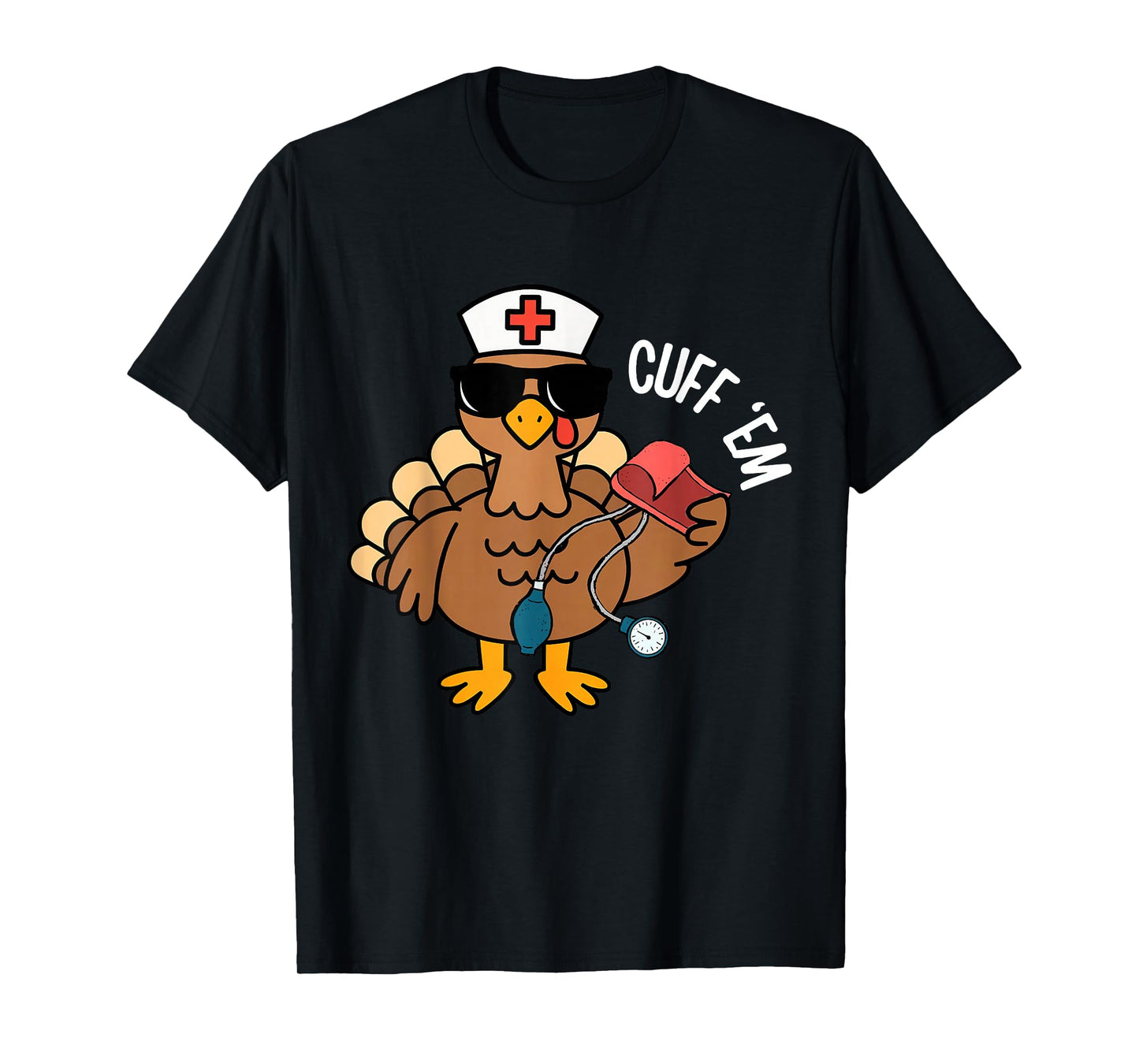 Funny Thanksgiving Turkey RN Nurse Cuff 'em Fall Vibes T-Shirt