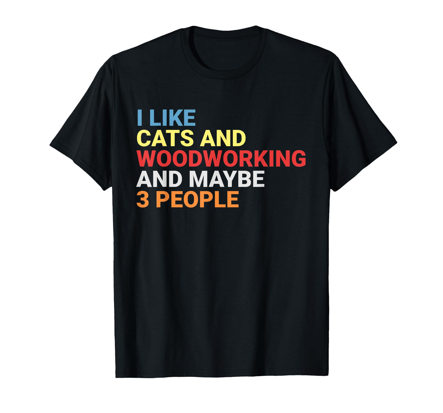 Retro I Like Cats and Woodworking Lover Woodworker Funny Cat T-Shirt