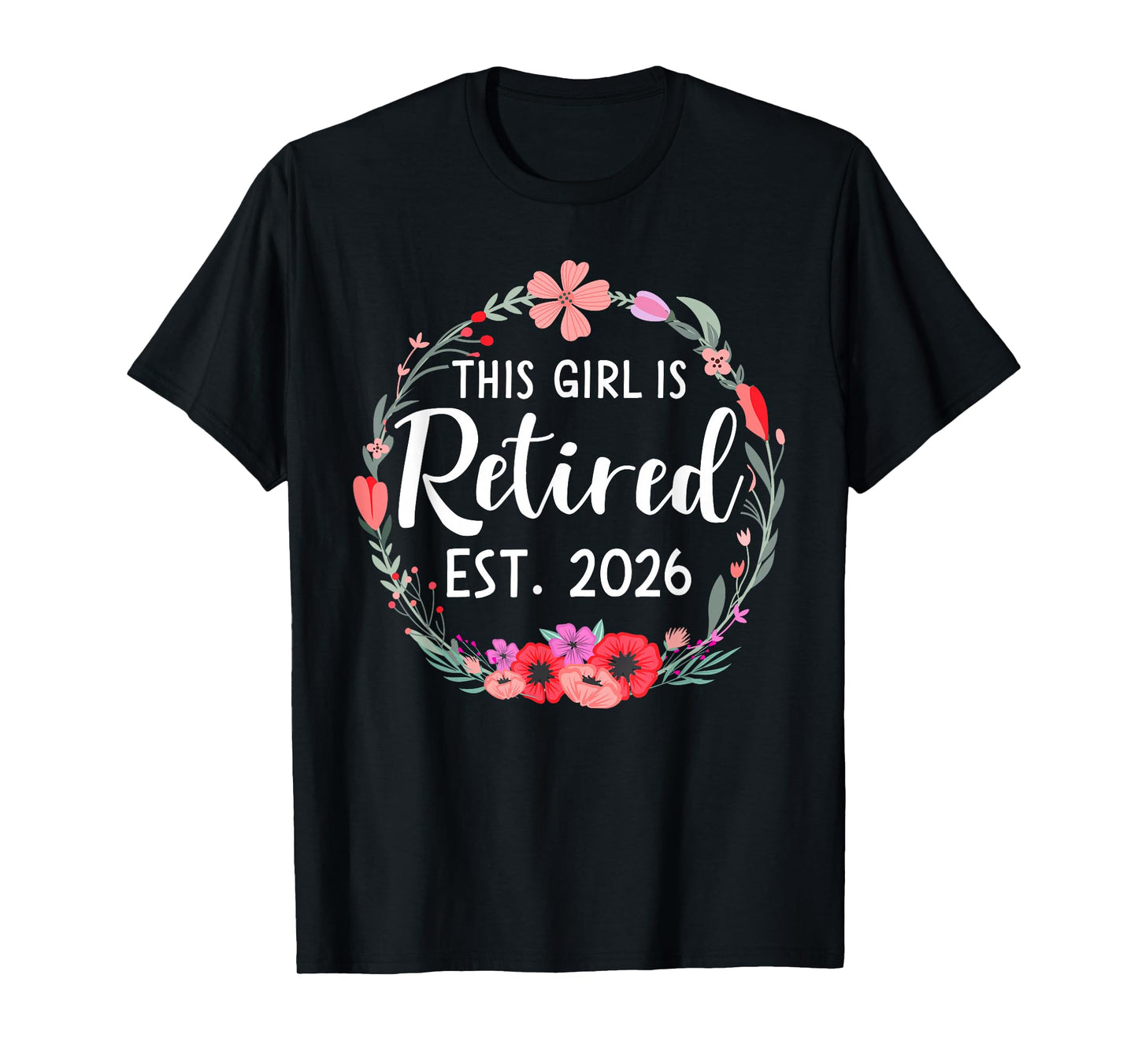 This Girl is Retired 2026 T-Shirt