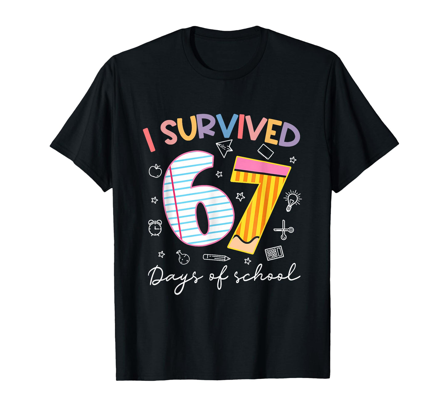 I Survived 67 Days of School Six Seven Meme Teacher Student T-Shirt