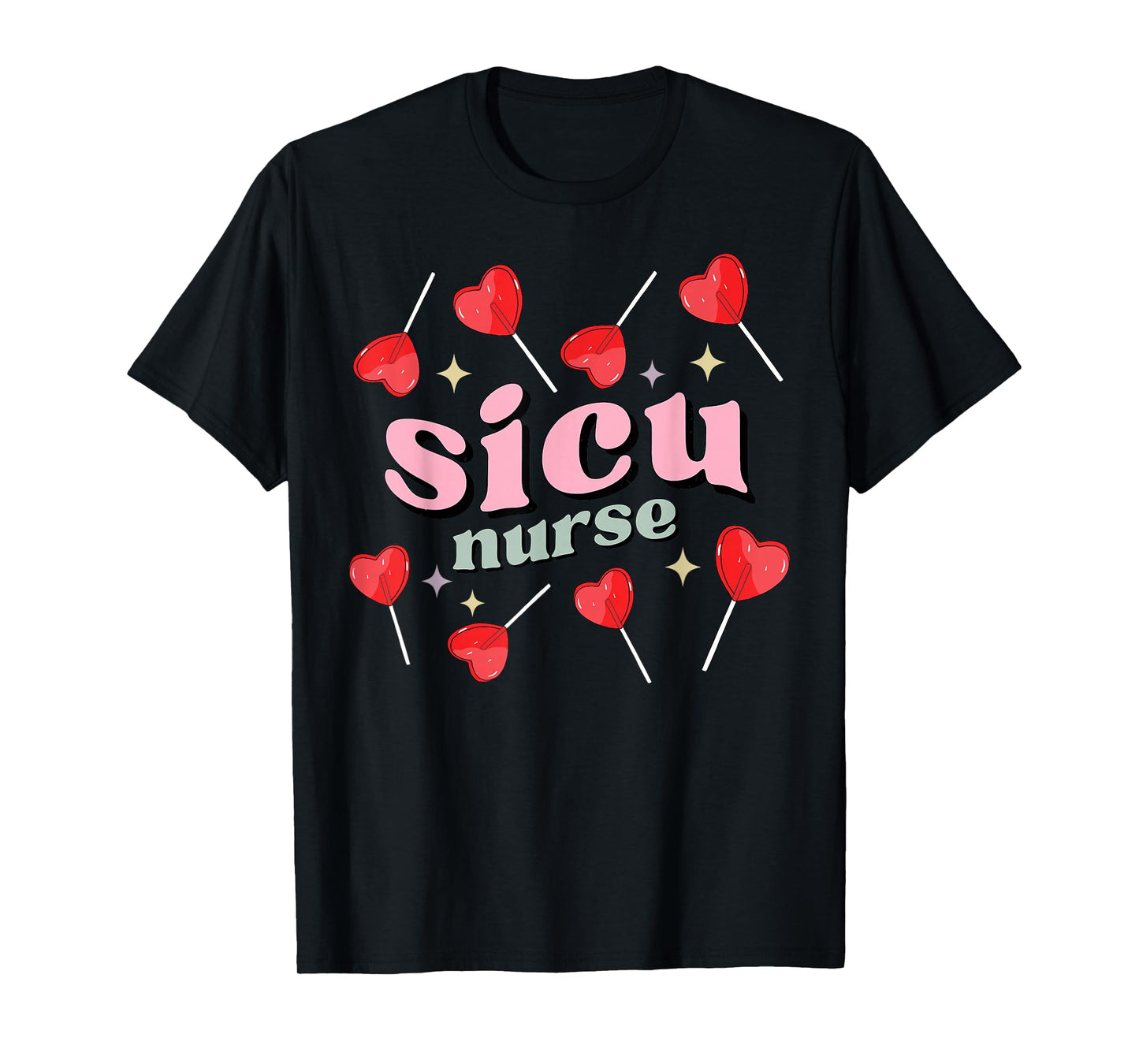 Retro SICU Nurse Lollipops Valentines Day Surgical ICU Nurse T-Shirt