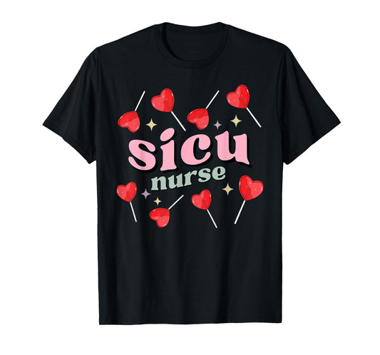 Retro SICU Nurse Lollipops Valentines Day Surgical ICU Nurse T-Shirt