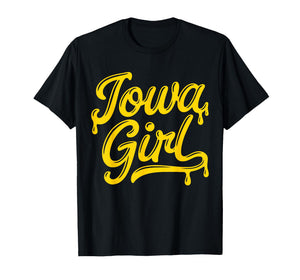 Iowa Girl Drip Local IA State Girls T-Shirt