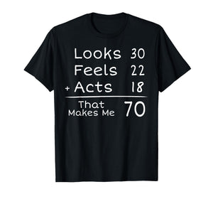 70th B-Day Funny 70th Birthday Idea Present Funny Meme 70th T-Shirt