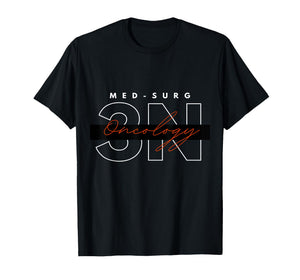 3N Med-Surg Oncology Nurse Team Shirt T-Shirt