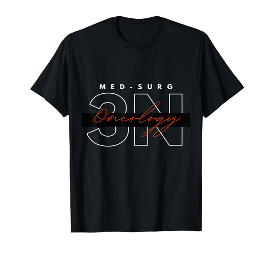 3N Med-Surg Oncology Nurse Team Shirt T-Shirt