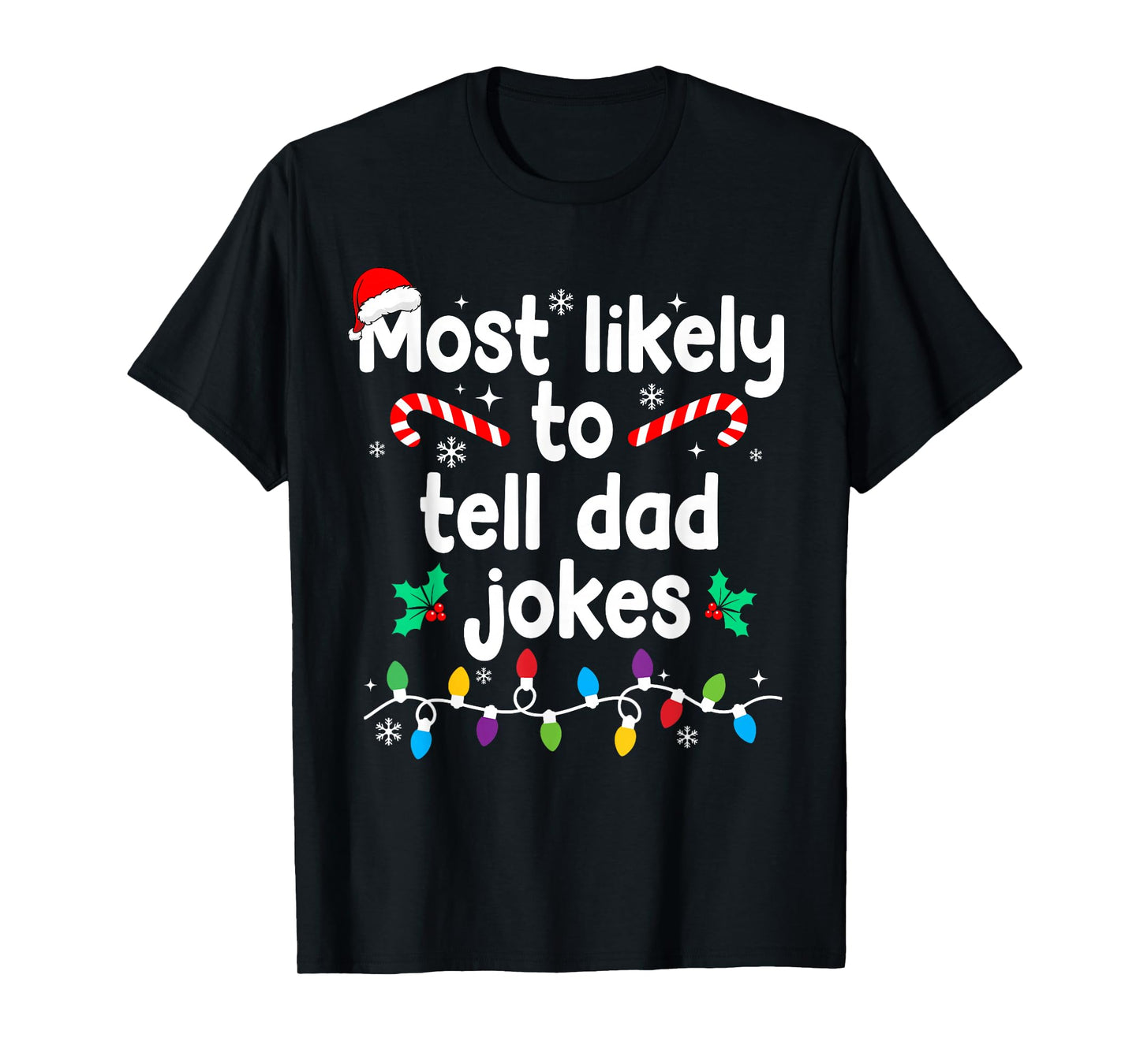Most Likely to Tell Dad Jokes Christmas Family Pajamas T-Shirt