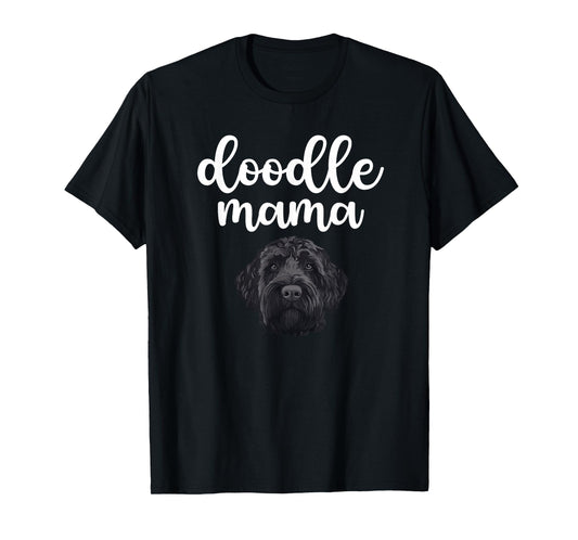 Black Doodle Mama Black Goldendoodle Owner Black Doodle Mom T-Shirt