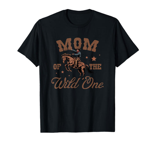 Mom of The Wild One Cowboy Western Rodeo Party Matching T-Shirt