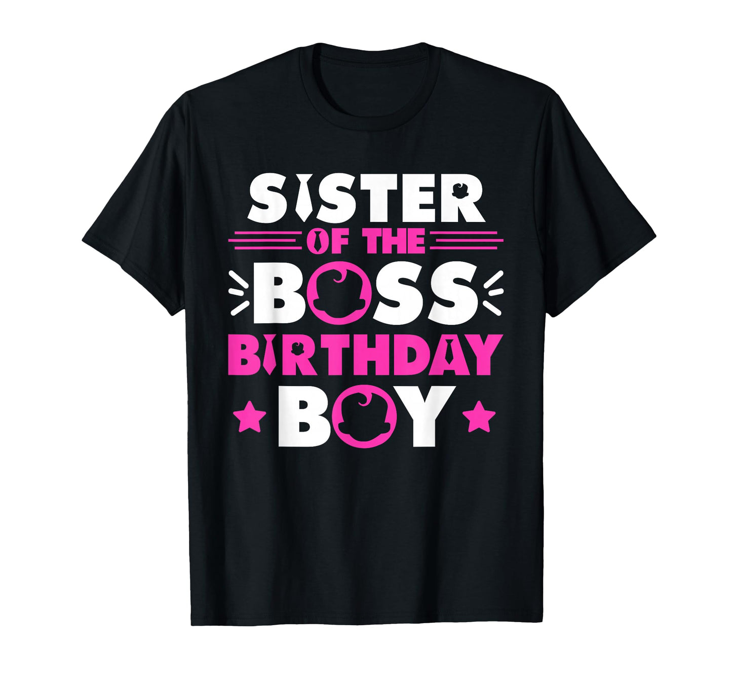 Sister of The Boss Birthday Boy Baby Family Matching T-Shirt