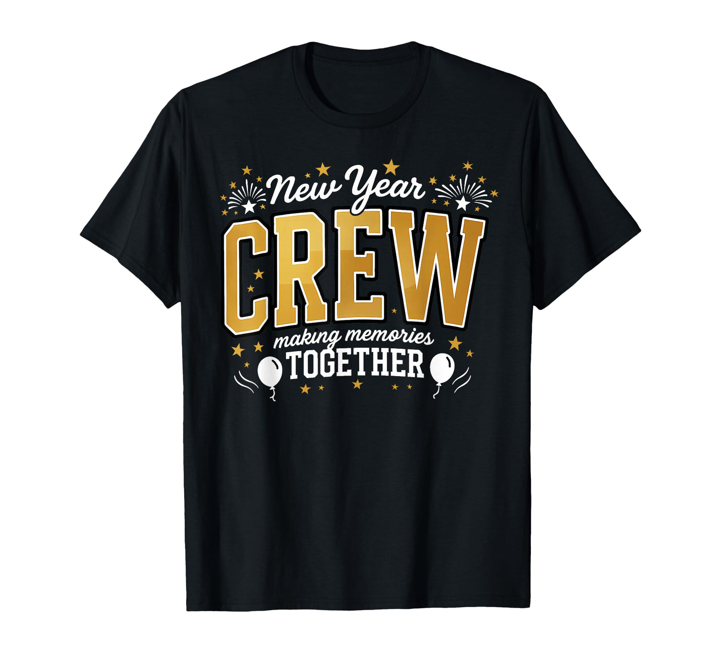 New Year Crew Making Memories Together HNY Family Matching T-Shirt