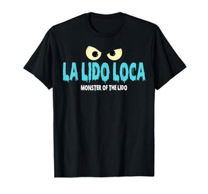 La Lido Loca Monster Humor for Cruise Fans and Travelers T-Shirt