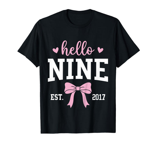 Hello Nine Est 2017 9th Birthday 9 Years Old T-Shirt
