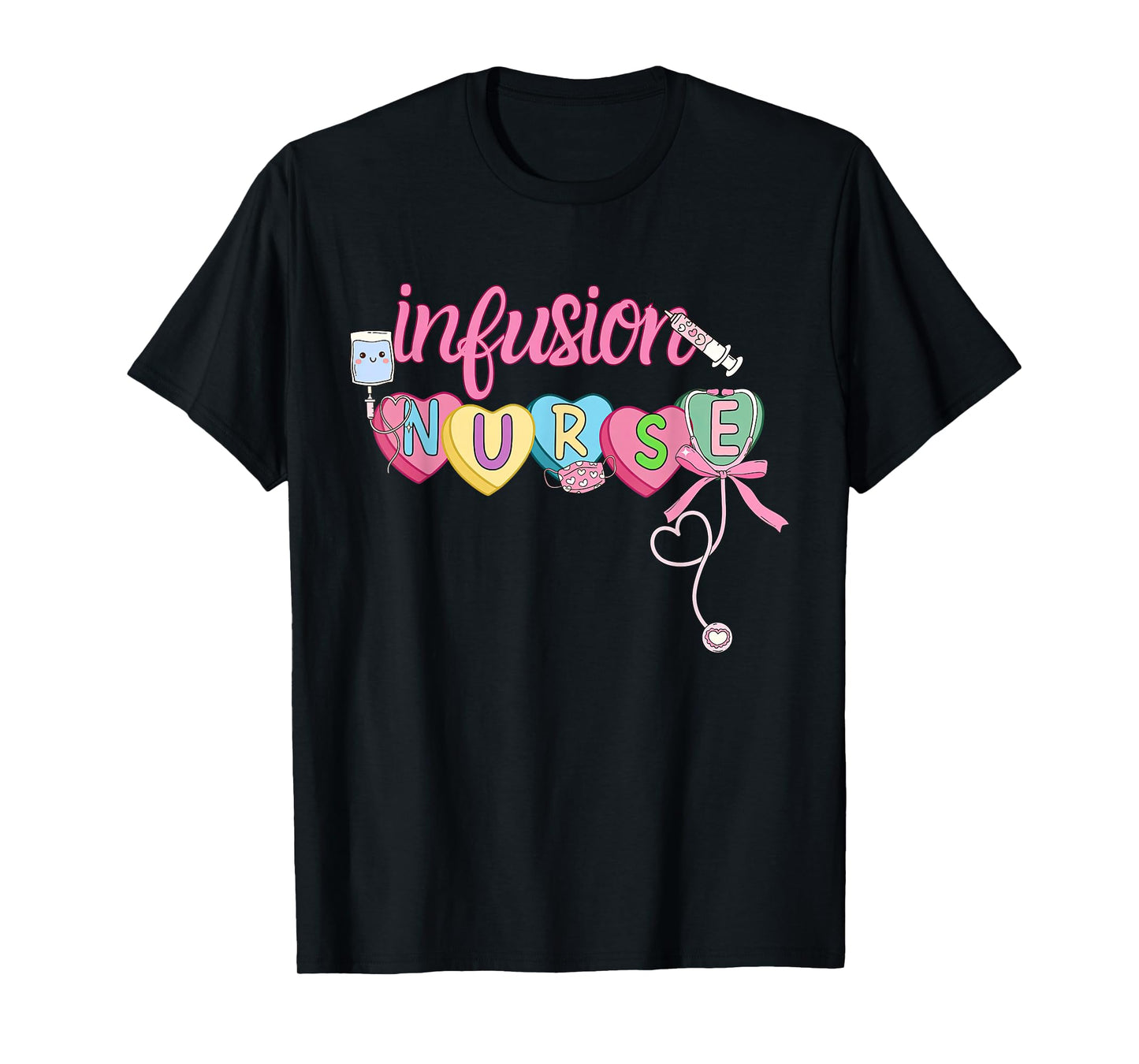 Heart Candy Bow Infusion Nurse Valentine IV Therapy Oncology T-Shirt