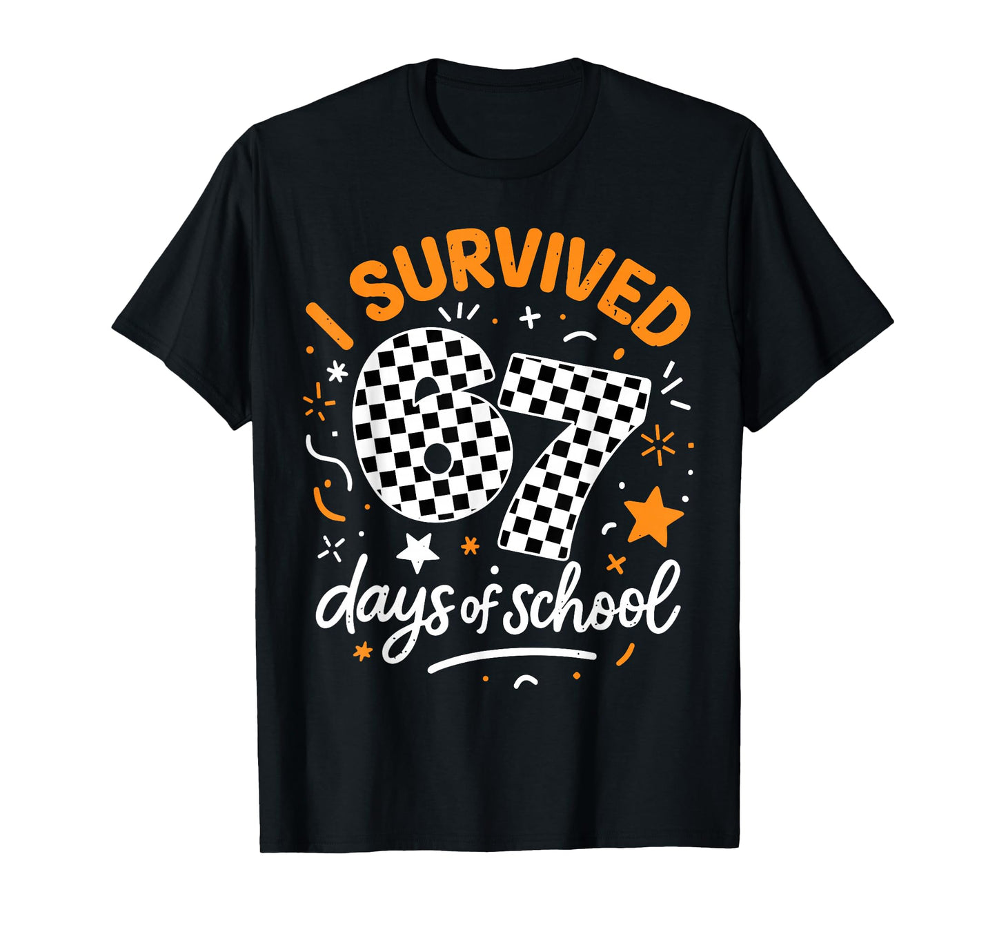 I Survived 67 Days of School Funny Six Seven 6 7 Meme Z Gen T-Shirt