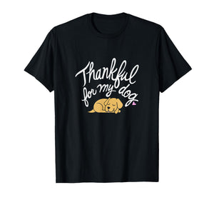 Thankful for My Dog Thanksgiving Dog Lovers T-Shirt
