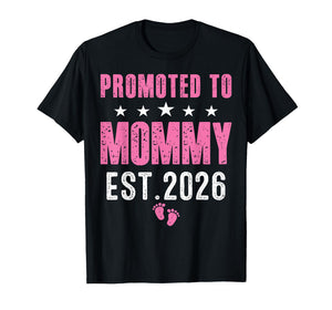 Funny I'm Going to Be A Mommy 2026 Cute Promoted to Mom 2026 T-Shirt