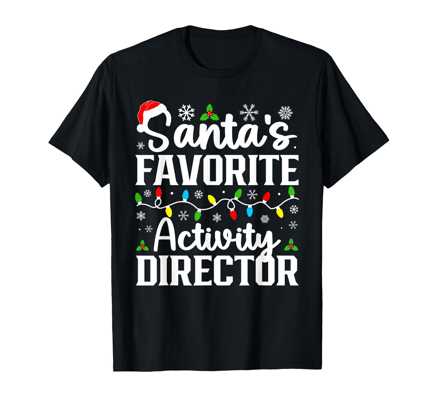 Santa's Favorite Activity Director Christmas Family Matching T-Shirt