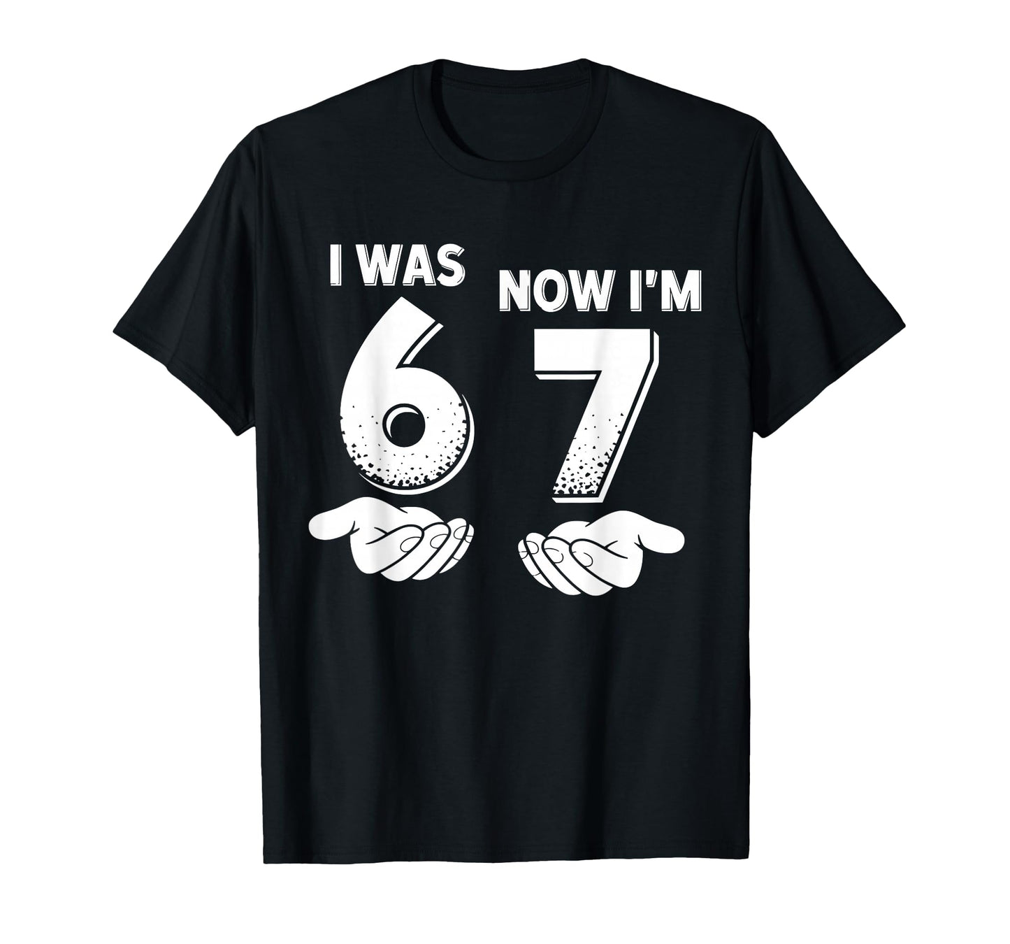 7 Year Old Birthday I was 6 Now I'm 7 67 T-Shirt