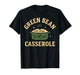 Green Bean Casserole Funny Thanksgiving Holiday Turkey Fall T-Shirt