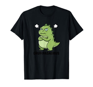 Mythical & Prehistoric Grumpasaurus Funny Grumpy Dinosaur T-Shirt