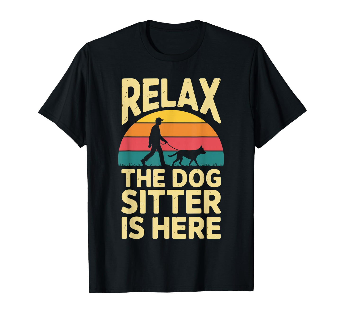 Funny Dog Sitter Design for Men Women Pet Sitting Dog Sitter T-Shirt