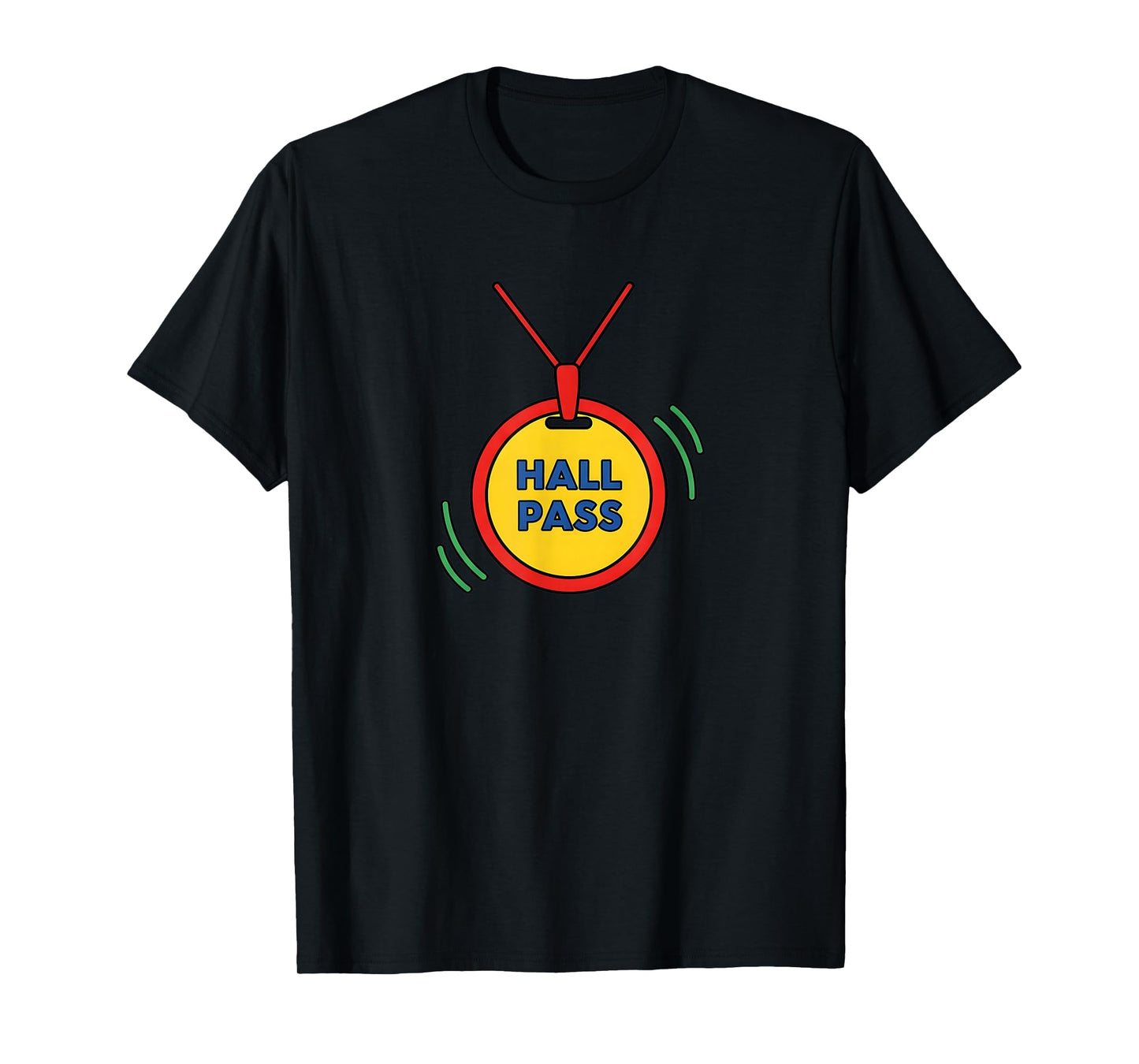 Funny Classroom Hall Pass Teacher Hall Monitor T-Shirt