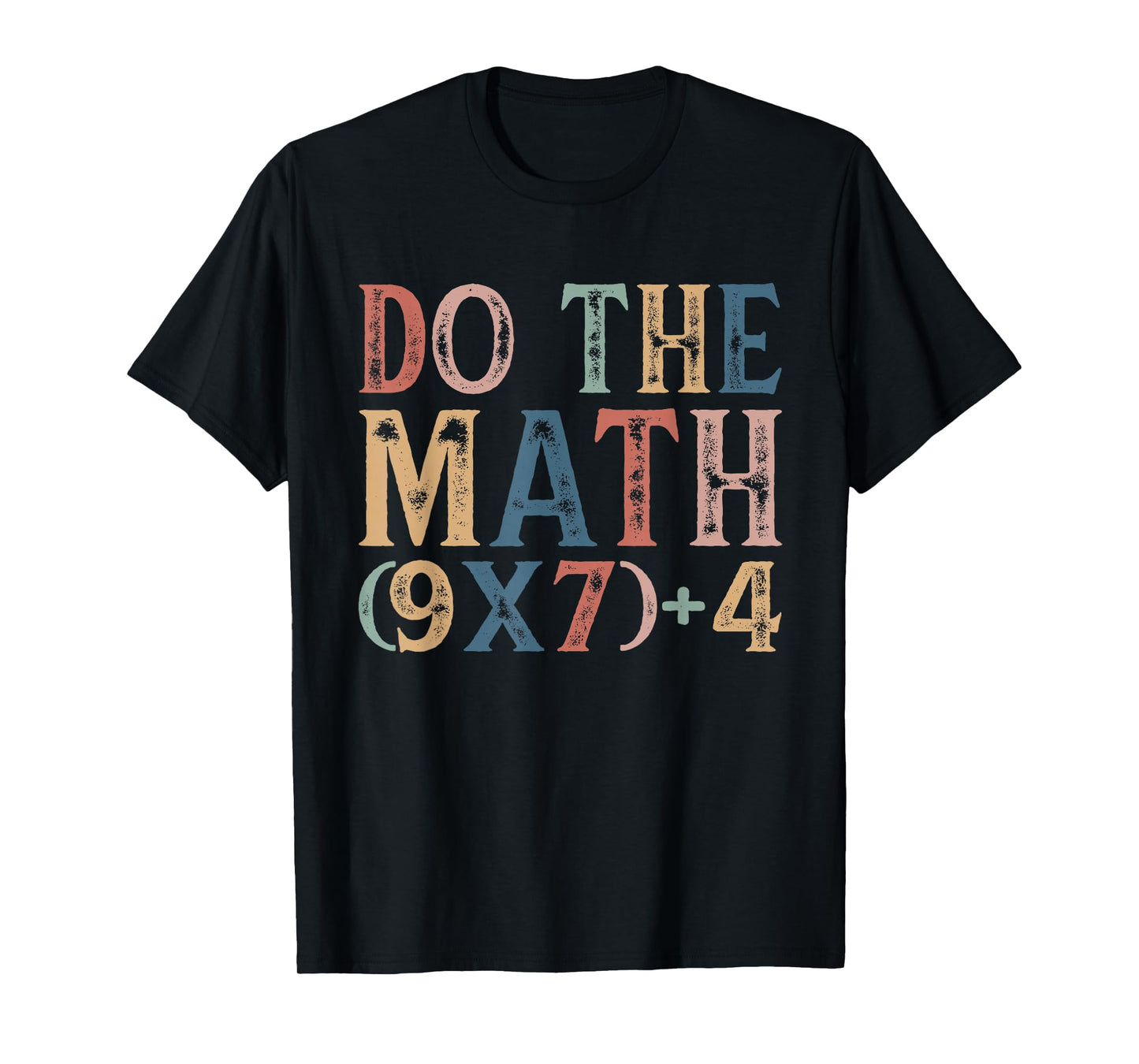 Do The Math 67 Meme Funny 6 7 Six Seven Men Women Teachers T-Shirt
